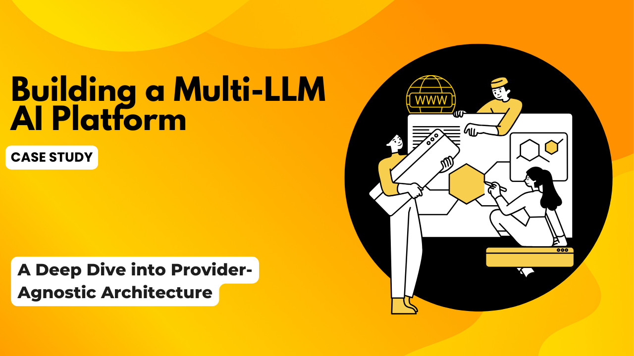 Build Multi-LLM AI Platform: A Deep Dive into Provider-Agnostic Architecture